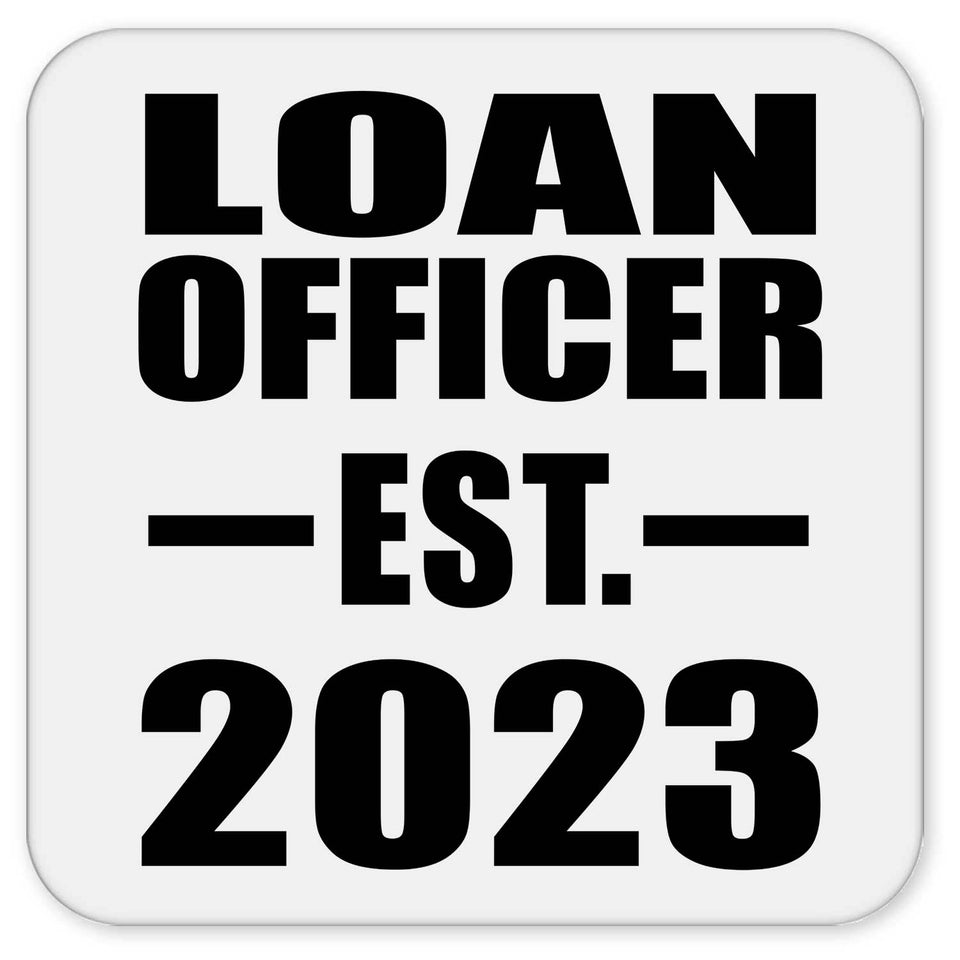 Loan Officer Established EST. 2023 - Drink Coaster
