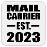 Mail Carrier Established EST. 2023 - Drink Coaster