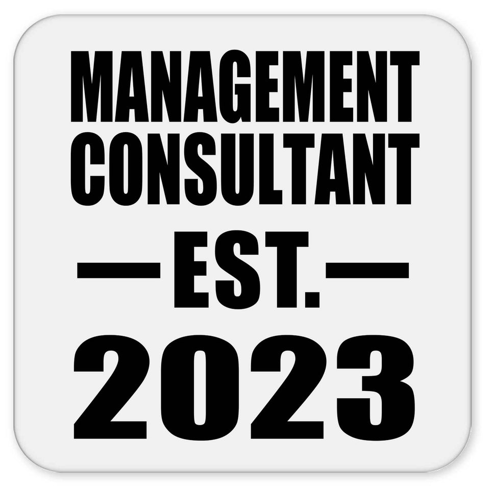 Management Consultant Established EST. 2023 - Drink Coaster