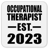 Occupational Therapist Established EST. 2023 - Drink Coaster