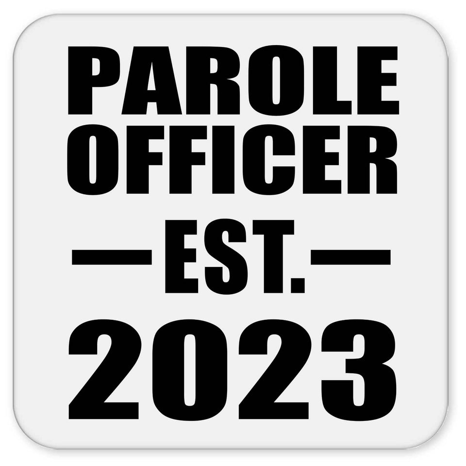 Parole Officer Established EST. 2023 - Drink Coaster