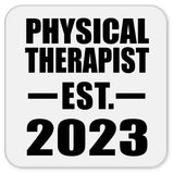 Physical Therapist Established EST. 2023 - Drink Coaster