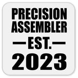 Precision Assembler Established EST. 2023 - Drink Coaster