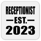 Receptionist Established EST. 2023 - Drink Coaster