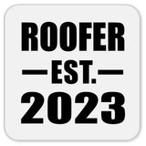 Roofer Established EST. 2023 - Drink Coaster