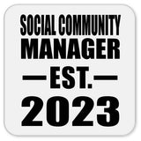 Social Community Manager Established EST. 2023 - Drink Coaster