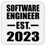 Software Engineer Established EST. 2023 - Drink Coaster
