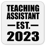 Teaching Assistant Established EST. 2023 - Drink Coaster