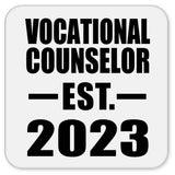 Vocational Counselor Established EST. 2023 - Drink Coaster