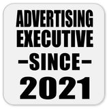 Advertising Executive Since 2021 - Drink Coaster
