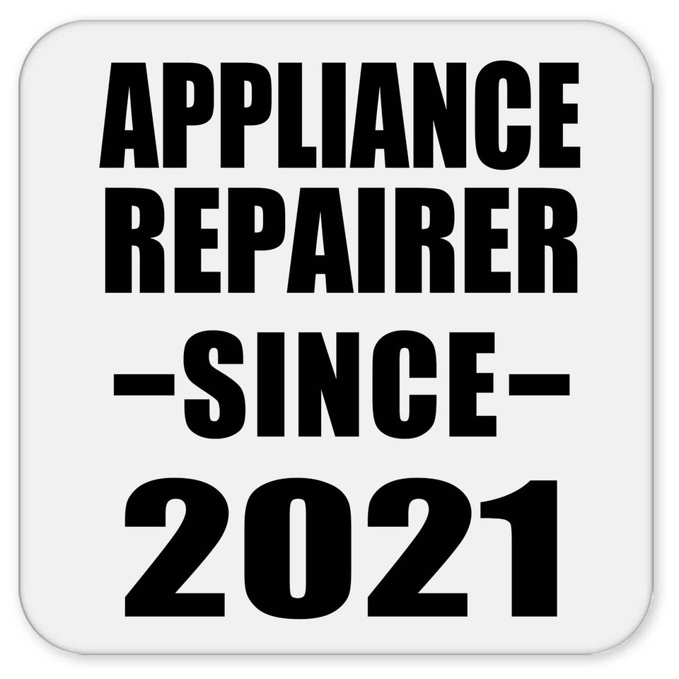 Appliance Repairer Since 2021 - Drink Coaster
