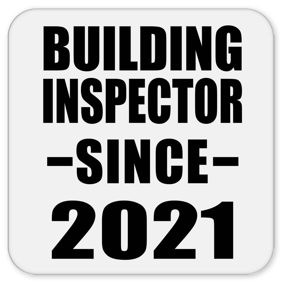 Building Inspector Since 2021 - Drink Coaster