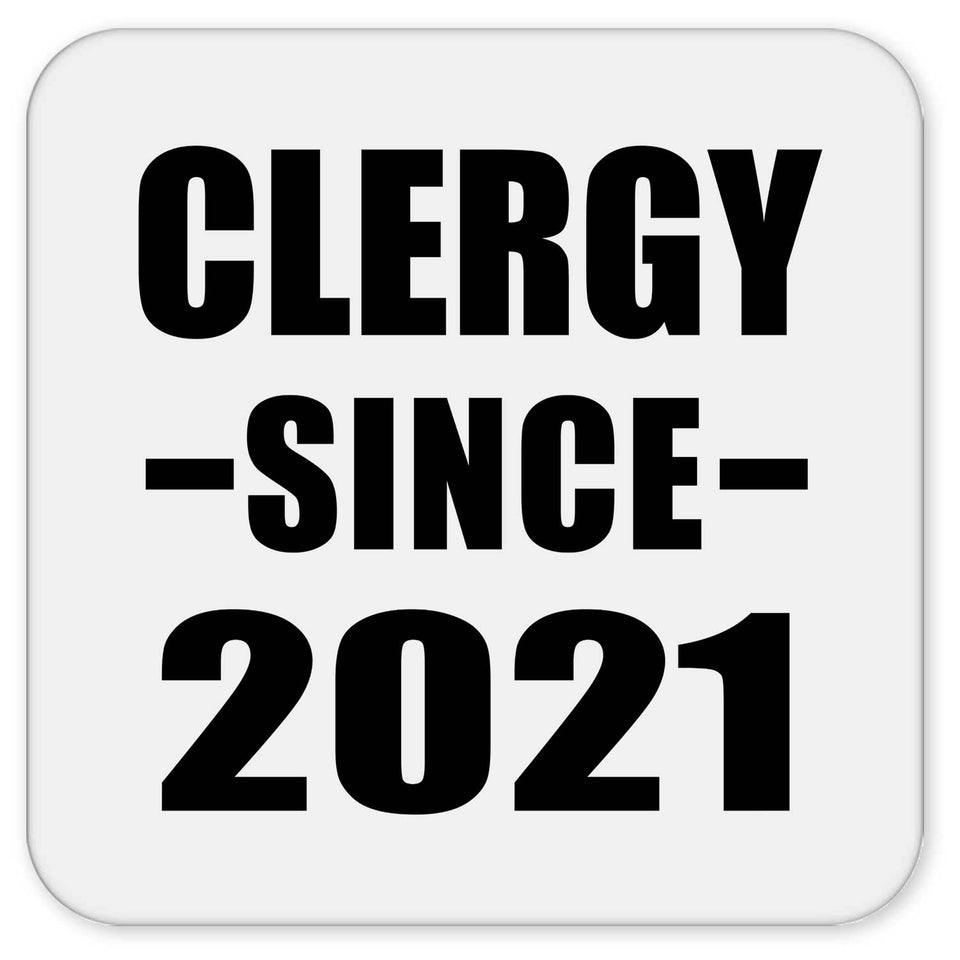 Clergy Since 2021 - Drink Coaster