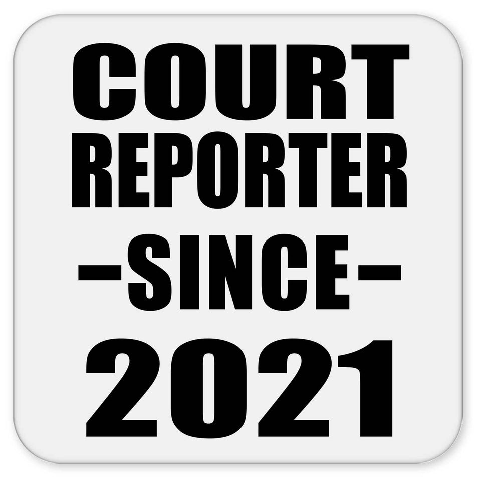 Court Reporter Since 2021 - Drink Coaster