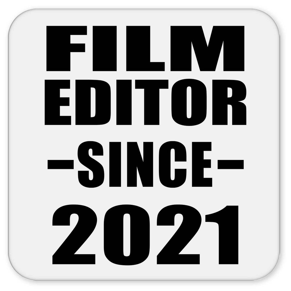 Film Editor Since 2021 - Drink Coaster