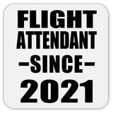 Flight Attendant Since 2021 - Drink Coaster