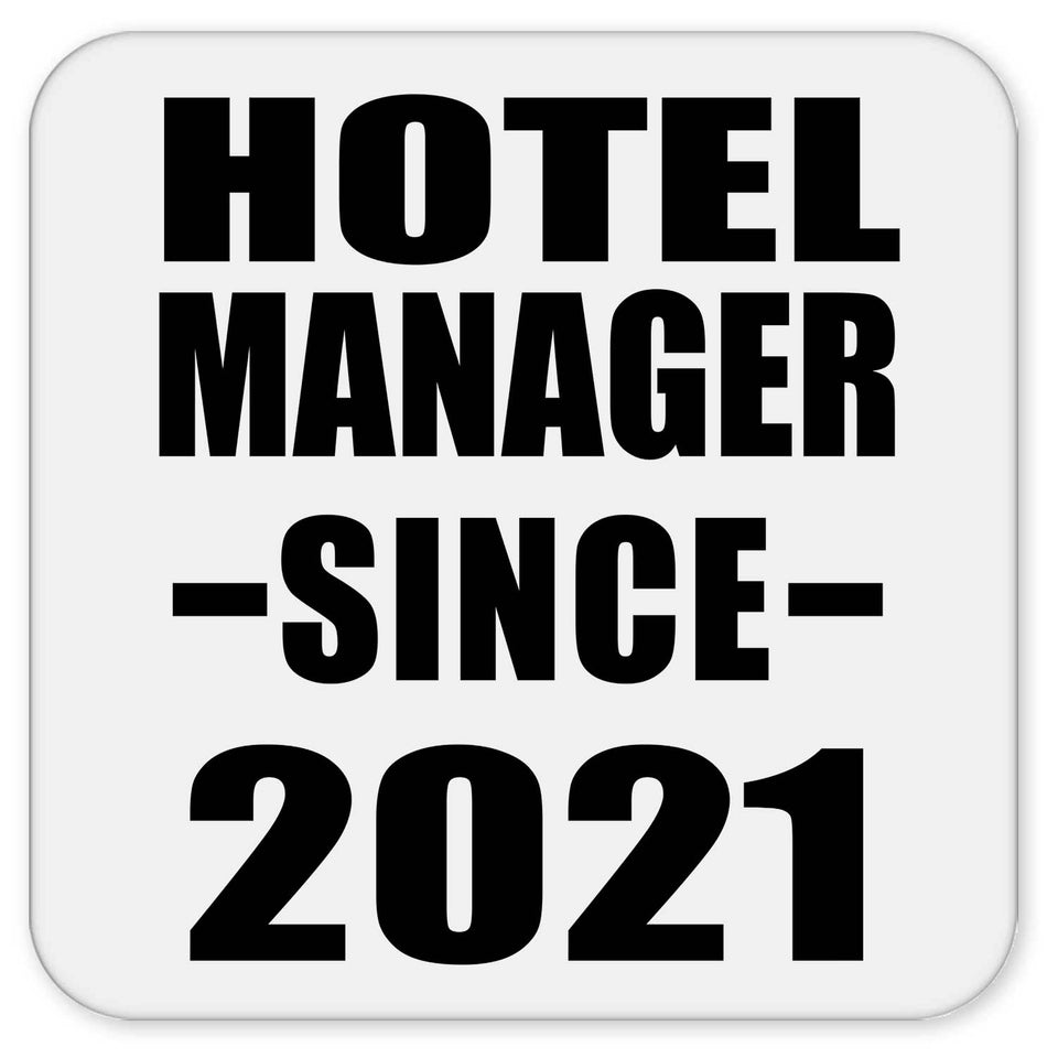 Hotel Manager Since 2021 - Drink Coaster