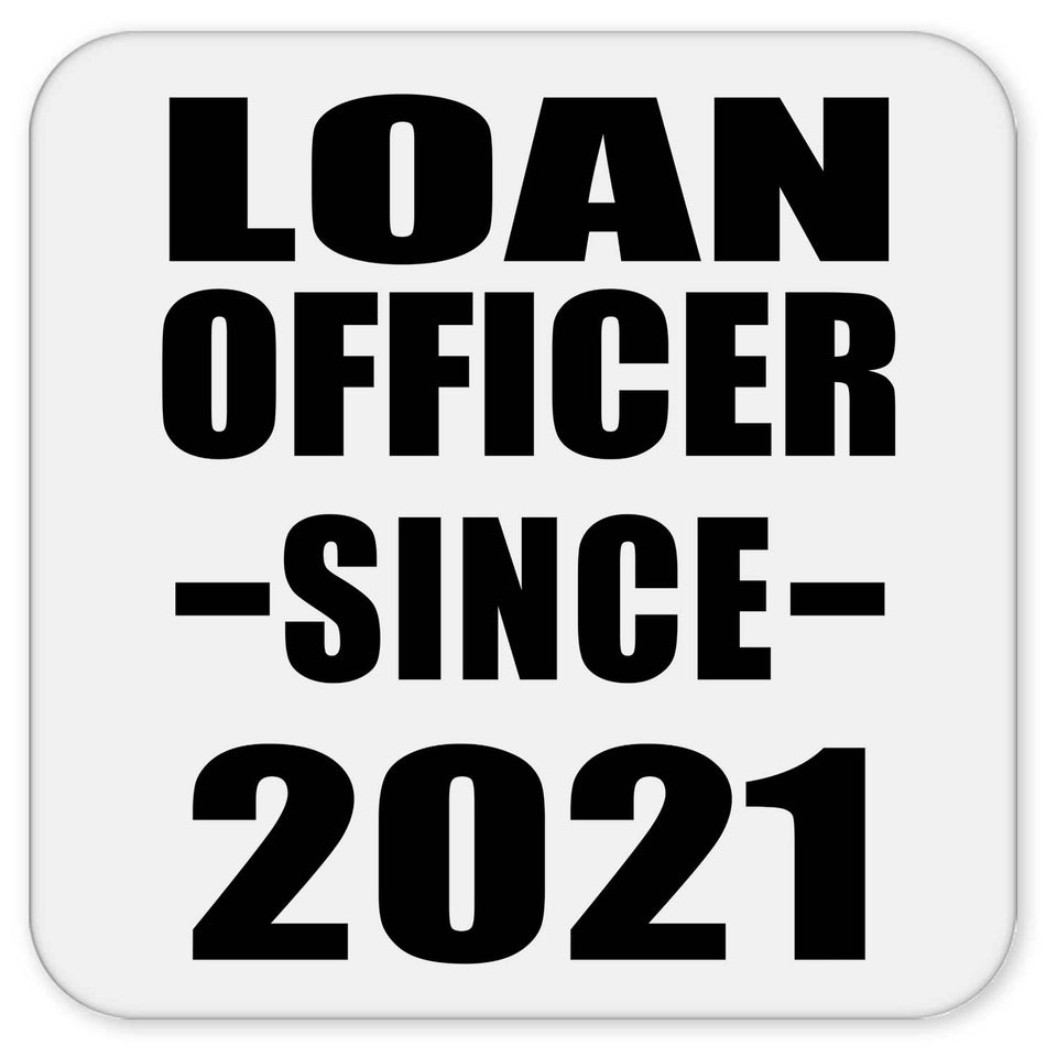 Loan Officer Since 2021 - Drink Coaster