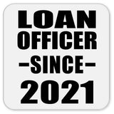 Loan Officer Since 2021 - Drink Coaster