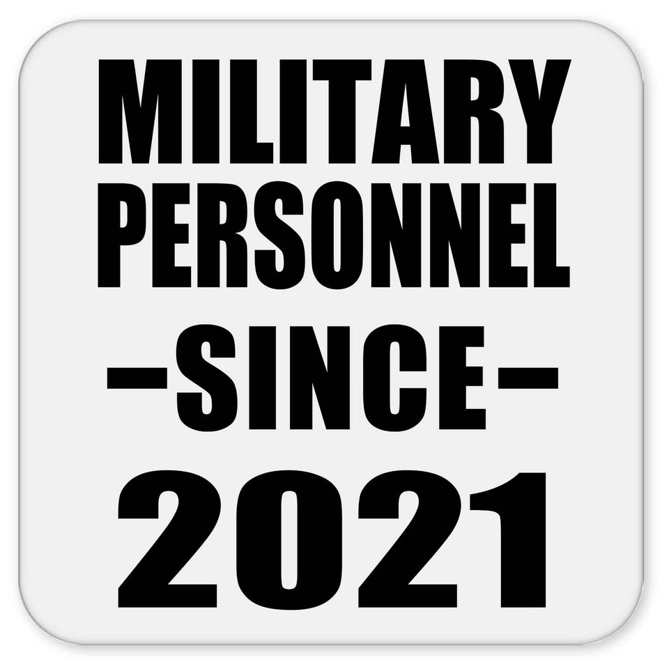 Military Personnel Since 2021 - Drink Coaster