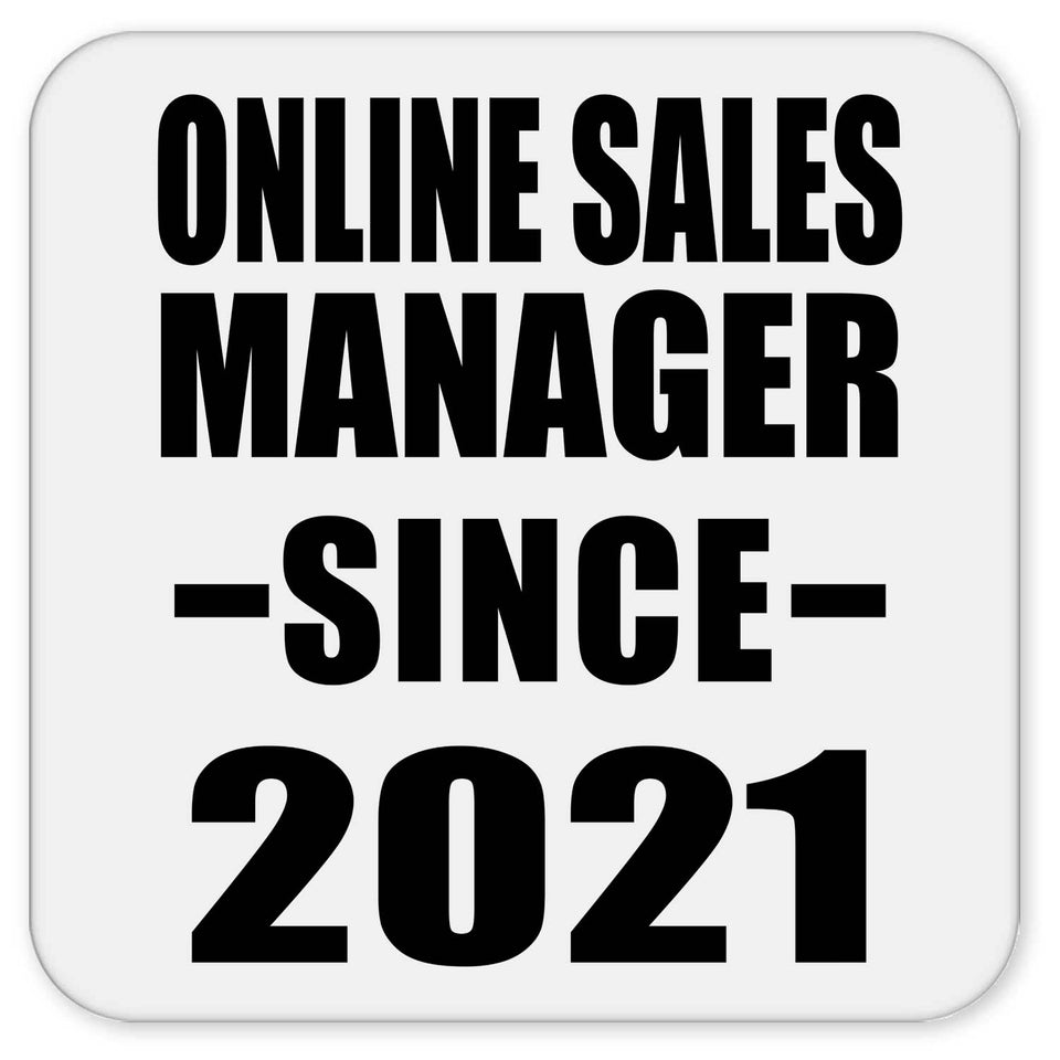 Online Sales Manager Since 2021 - Drink Coaster