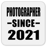 Photographer Since 2021 - Drink Coaster