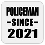 Policeman Since 2021 - Drink Coaster