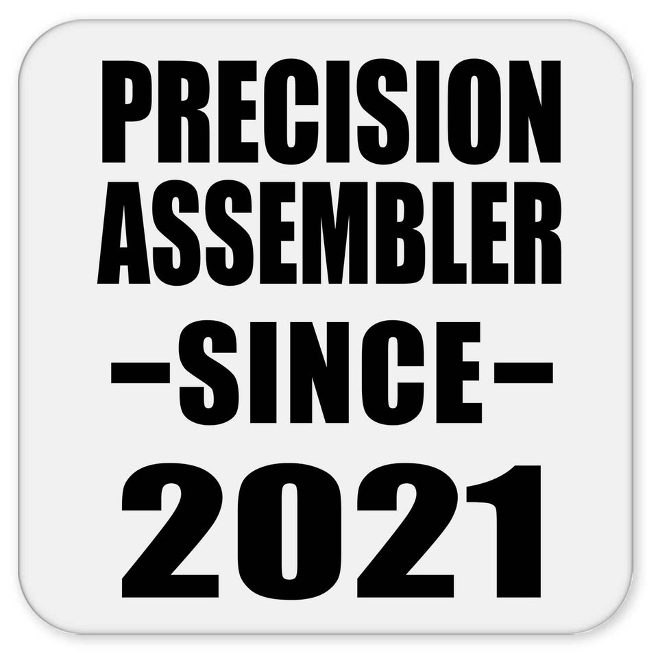 Precision Assembler Since 2021 - Drink Coaster