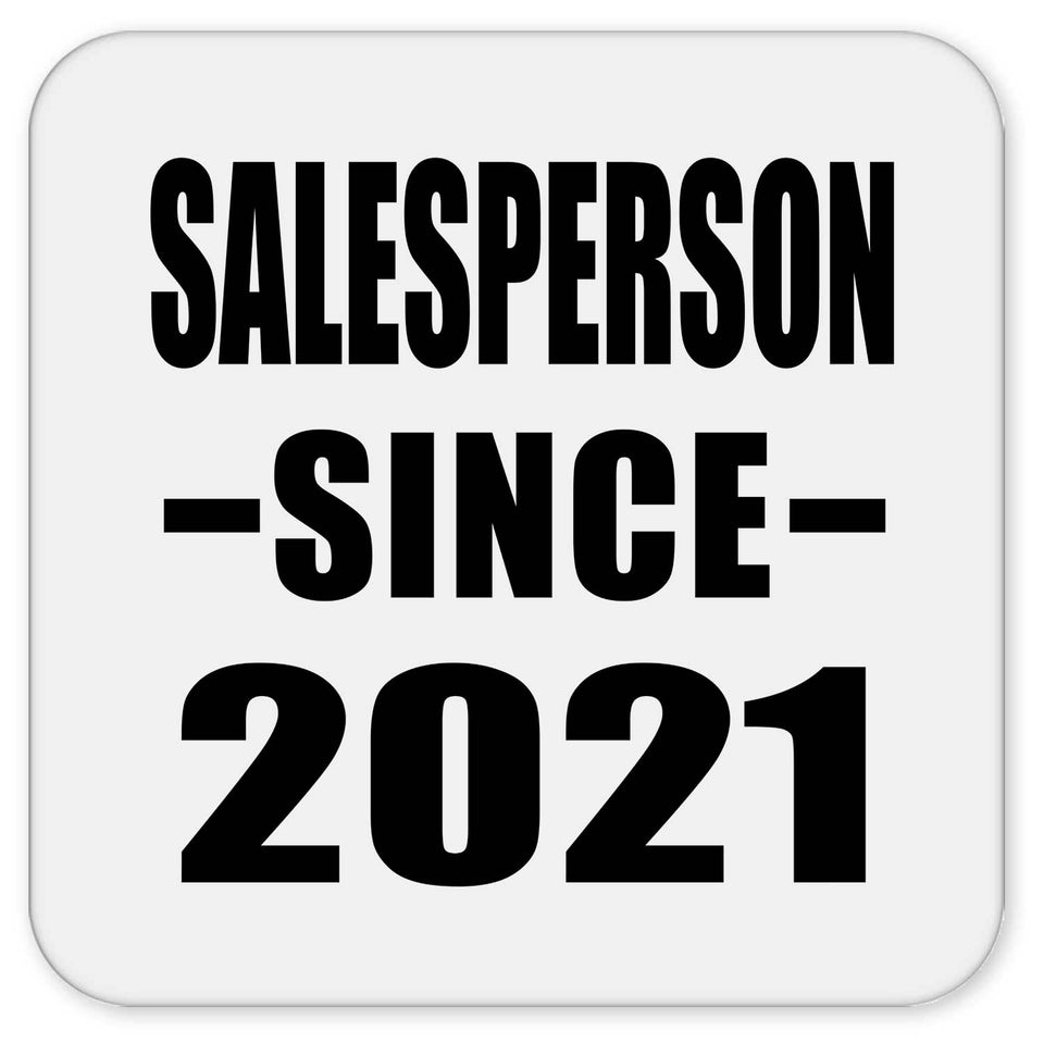 Salesperson Since 2021 - Drink Coaster