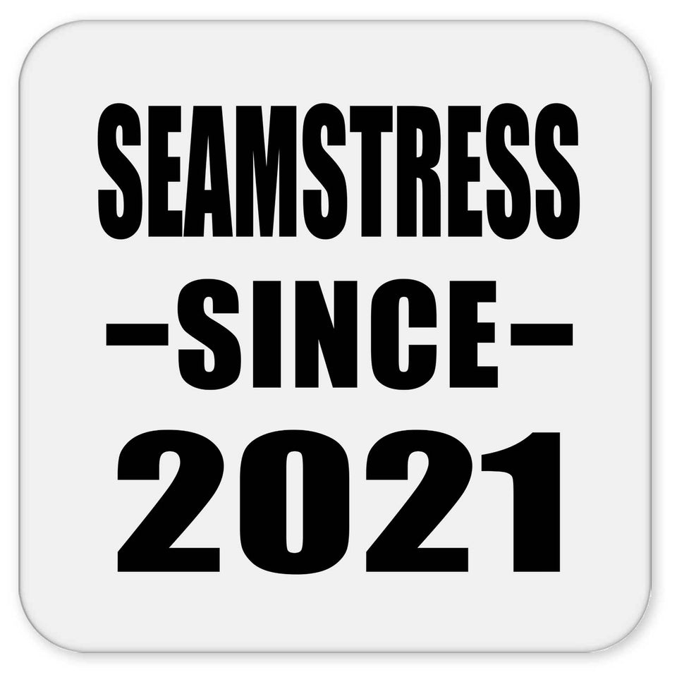 Seamstress Since 2021 - Drink Coaster