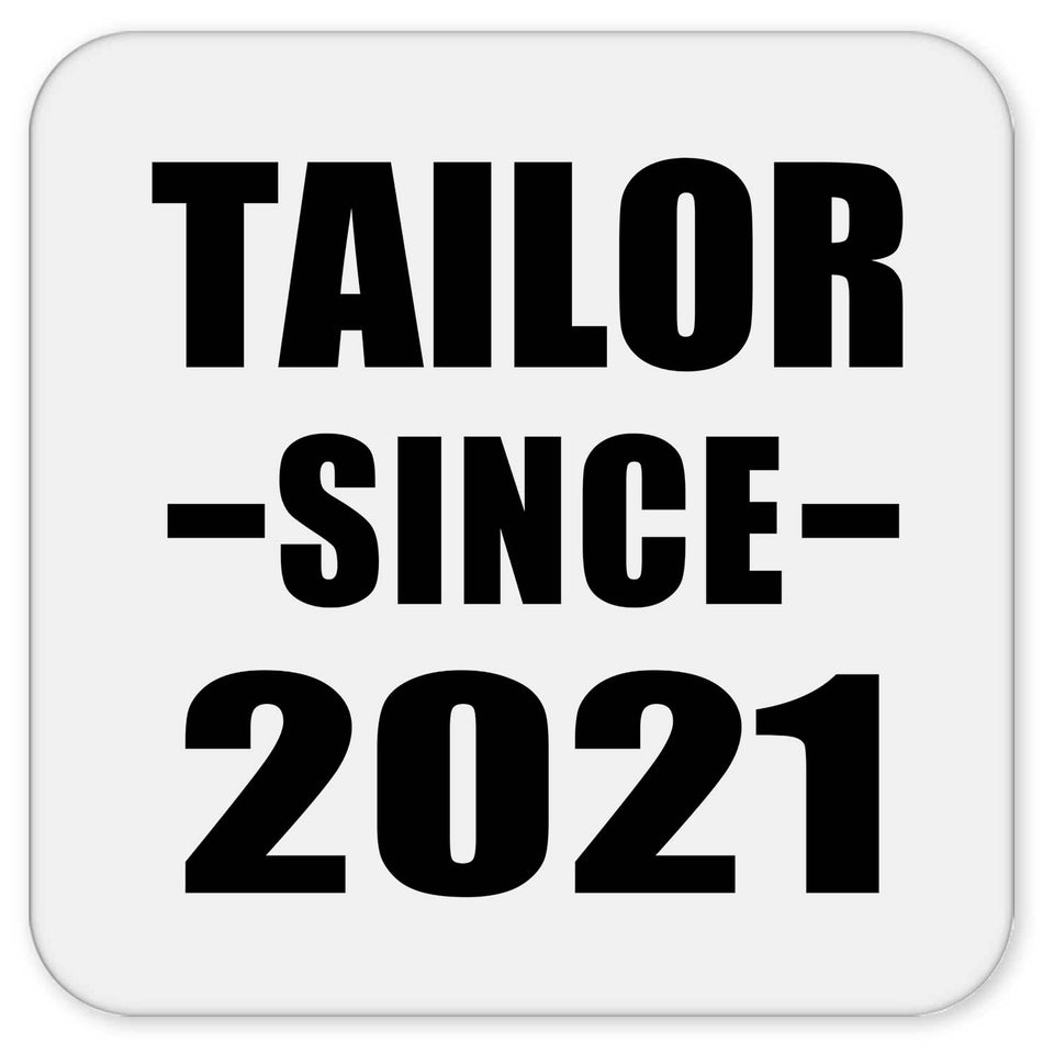 Tailor Since 2021 - Drink Coaster
