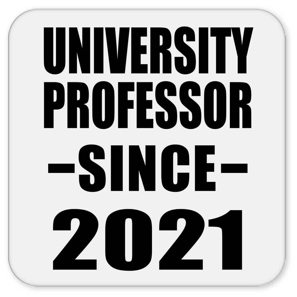 University Professor Since 2021 - Drink Coaster