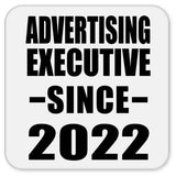 Advertising Executive Since 2022 - Drink Coaster