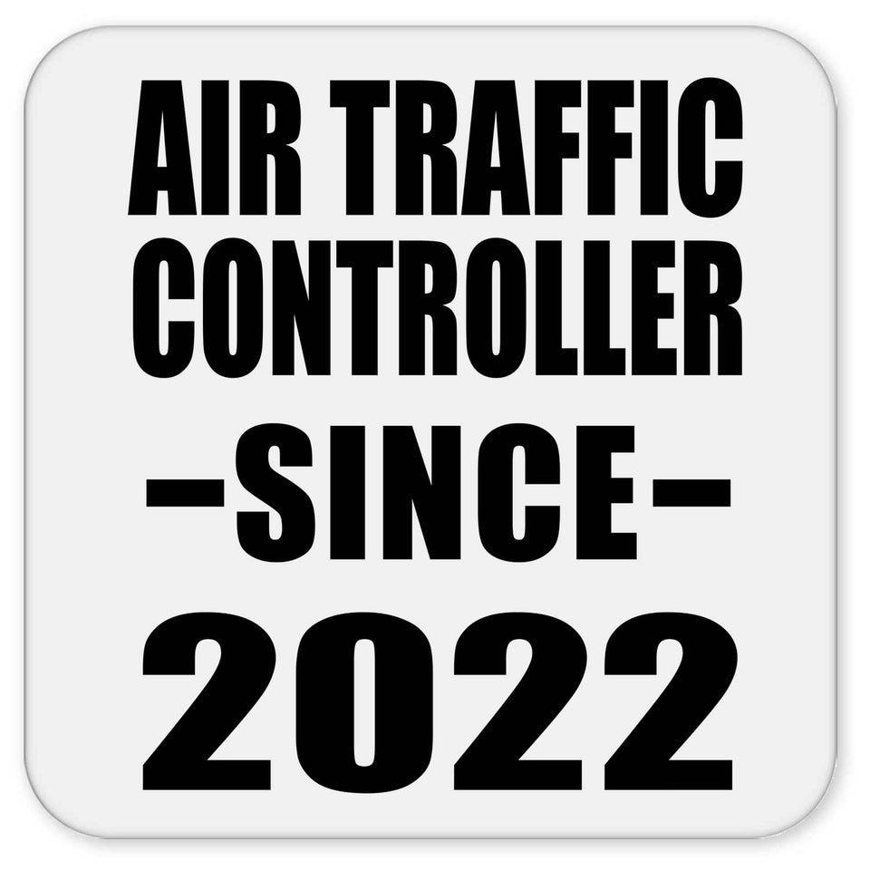 Air Traffic Controller Since 2022 - Drink Coaster