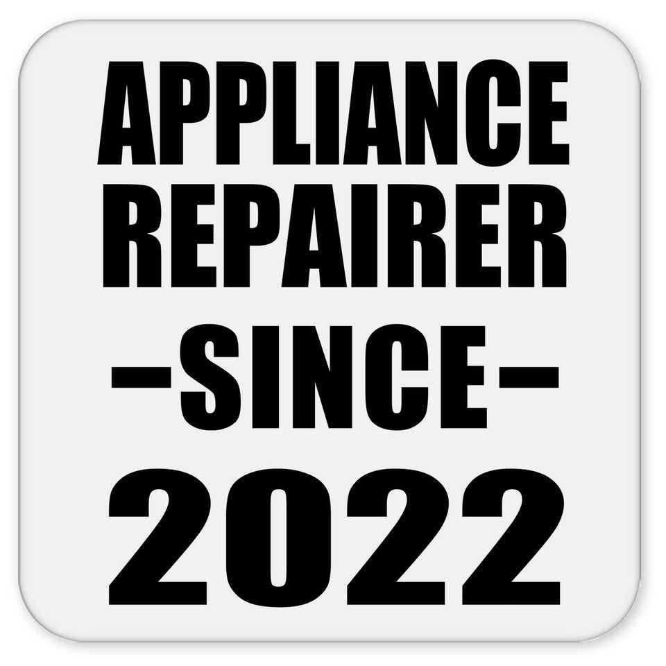 Appliance Repairer Since 2022 - Drink Coaster
