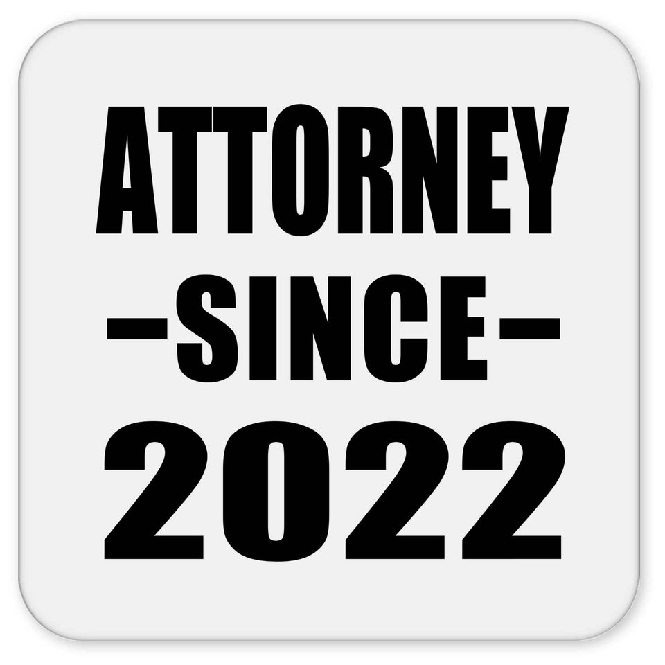 Attorney Since 2022 - Drink Coaster