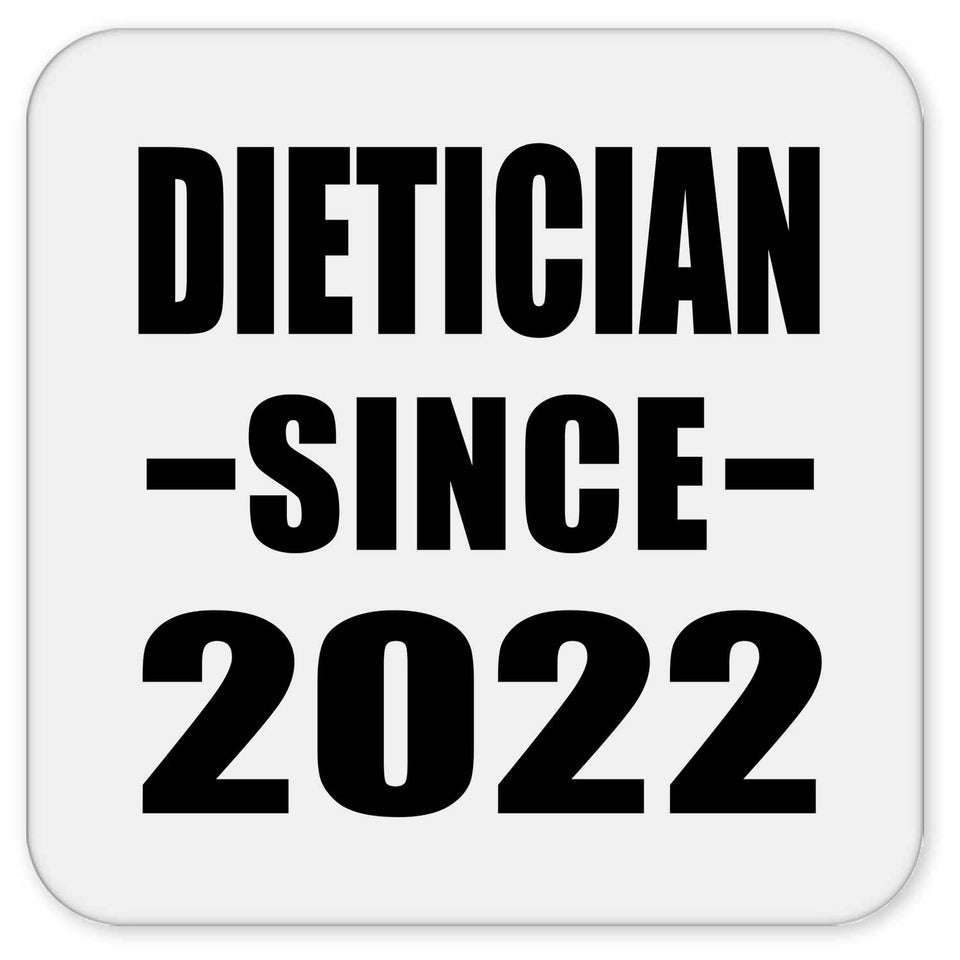 Dietician Since 2022 - Drink Coaster