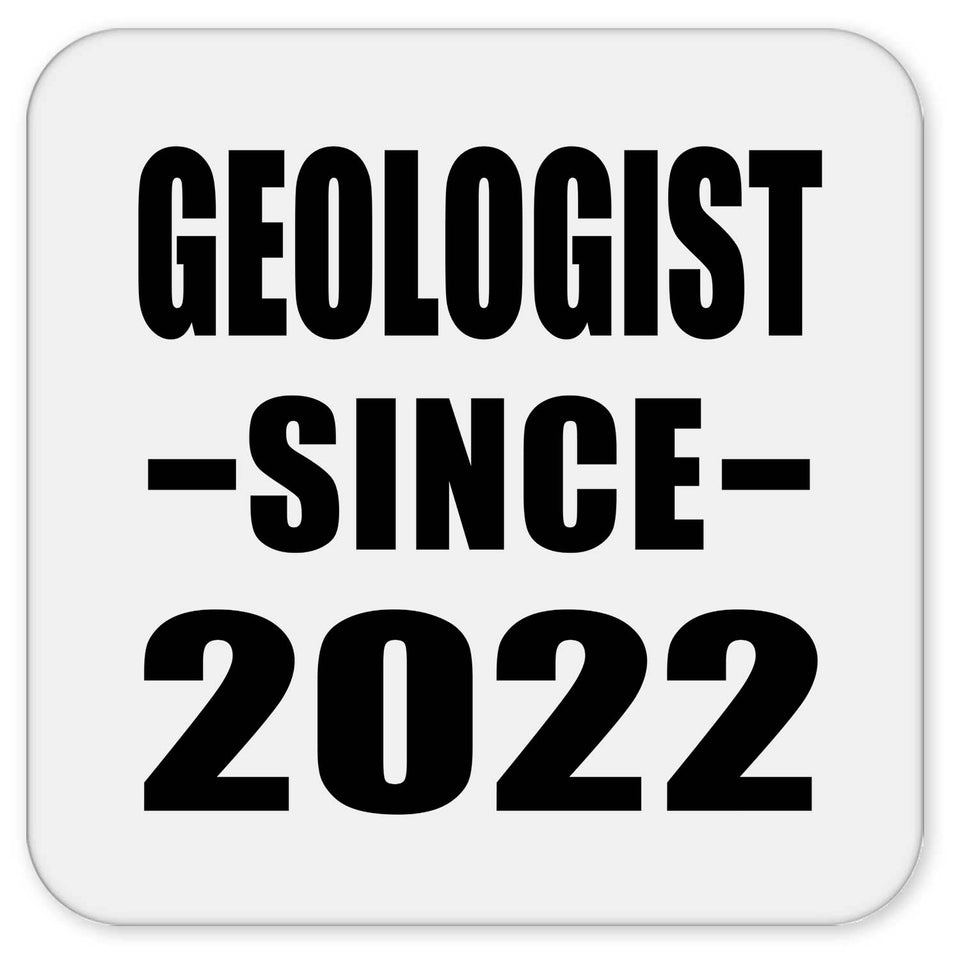 Geologist Since 2022 - Drink Coaster