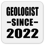 Geologist Since 2022 - Drink Coaster