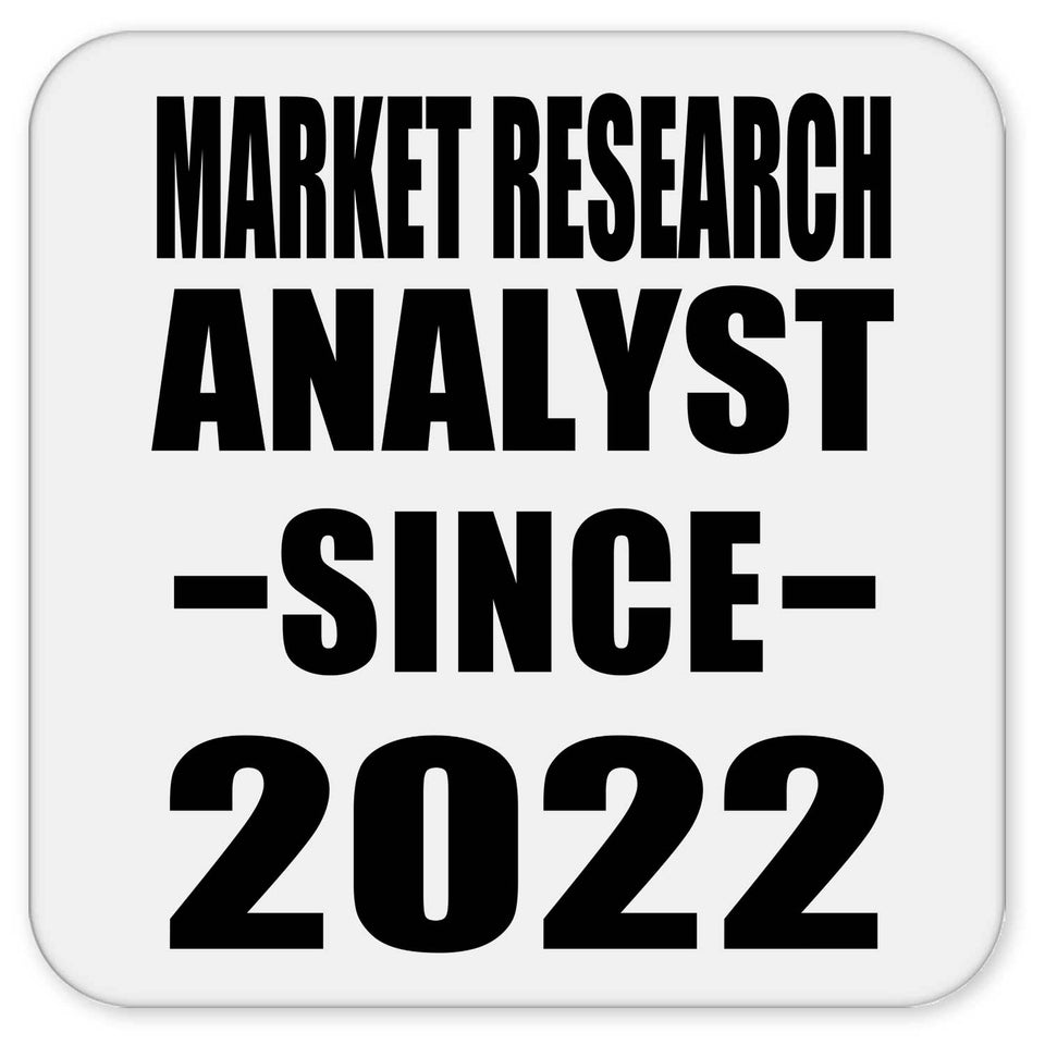 Market Research Analyst Since 2022 - Drink Coaster