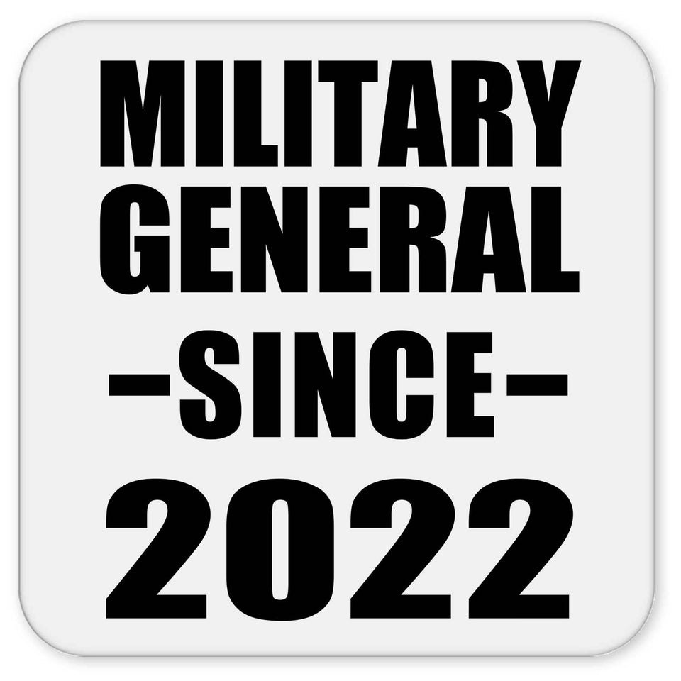 Military General Since 2022 - Drink Coaster