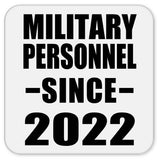 Military Personnel Since 2022 - Drink Coaster