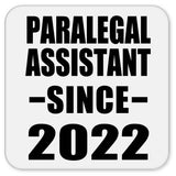 Paralegal Assistant Since 2022 - Drink Coaster