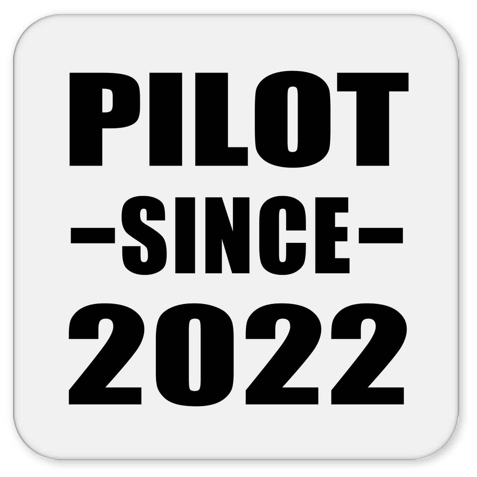 Pilot Since 2022 - Drink Coaster