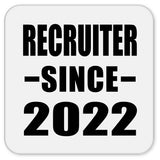 Recruiter Since 2022 - Drink Coaster
