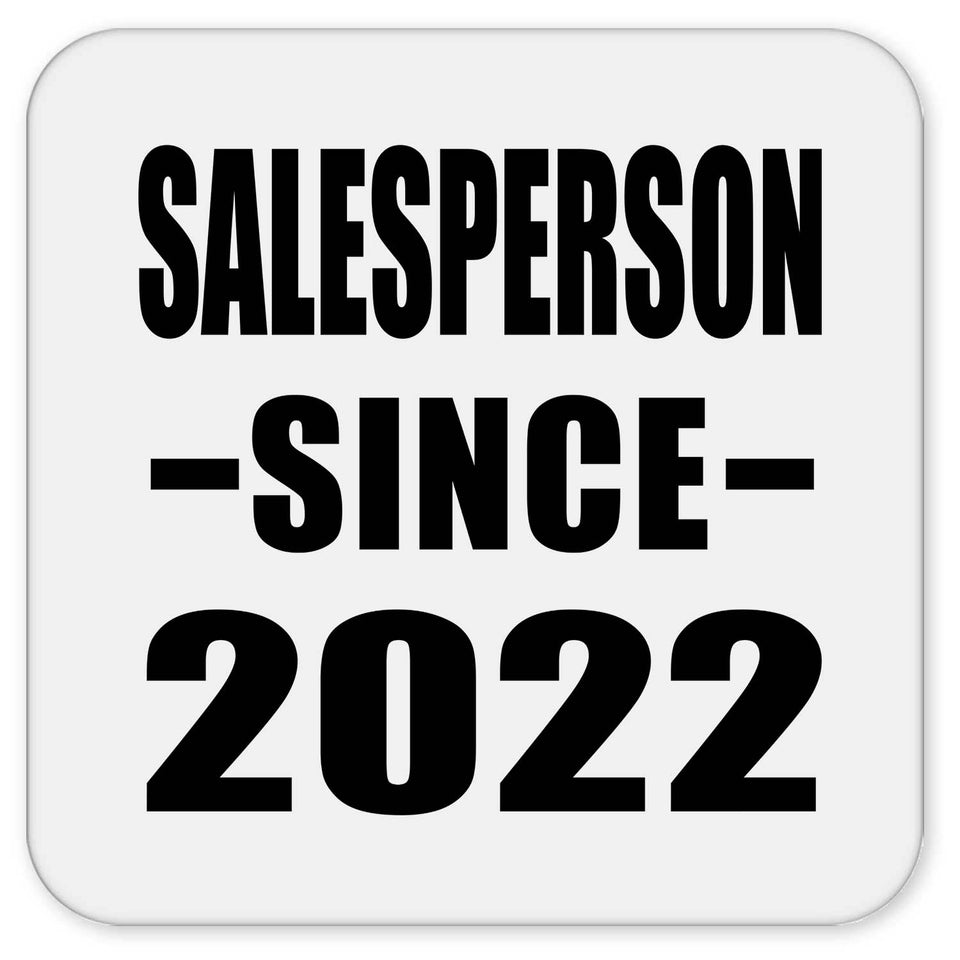 Salesperson Since 2022 - Drink Coaster
