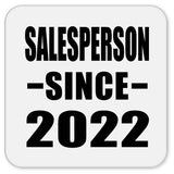 Salesperson Since 2022 - Drink Coaster