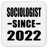 Sociologist Since 2022 - Drink Coaster