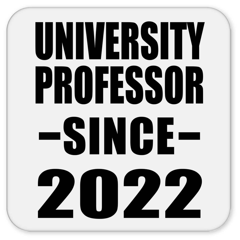 University Professor Since 2022 - Drink Coaster