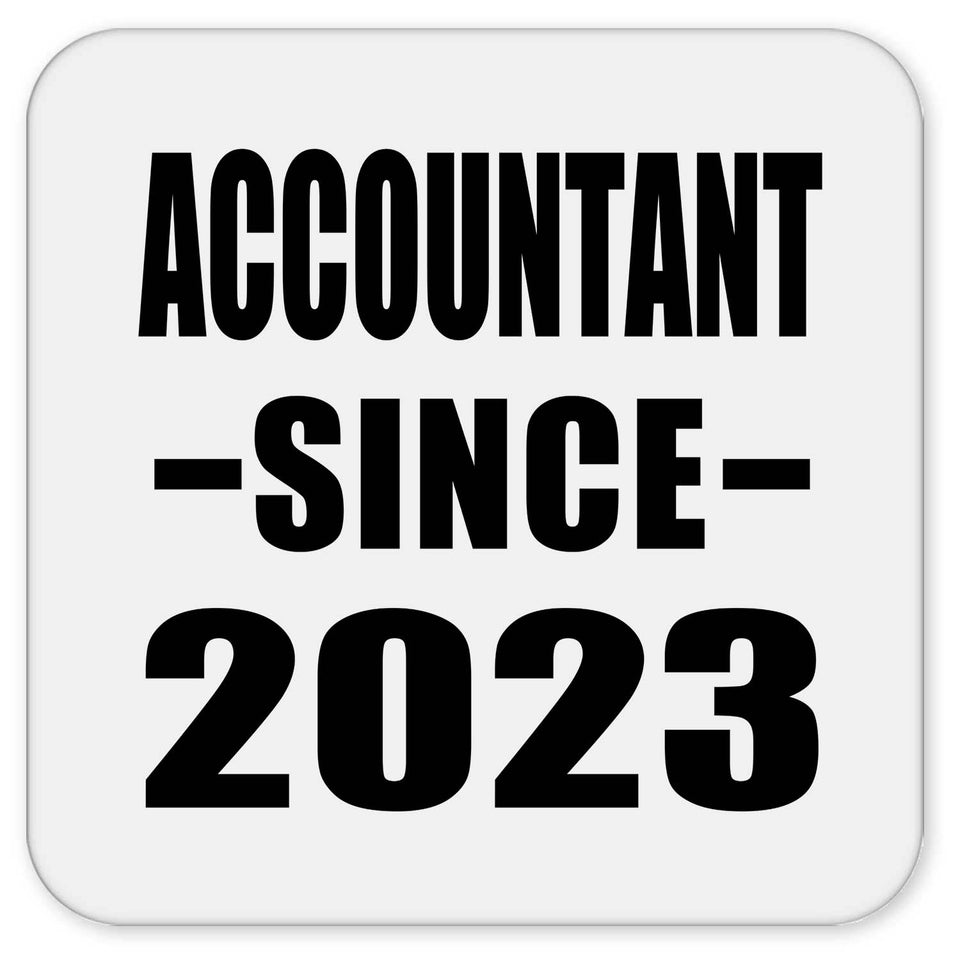 Accountant Since 2023 - Drink Coaster